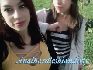Analhardlesbiandirty