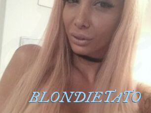 BLONDIETATO