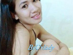 BeUrlady