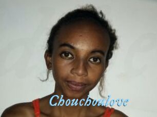 Chouchoulove