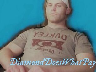 DiamondDoesWhatPays