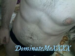 DominateMeXXXX