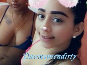 Duowomendirty