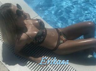Erikaaa