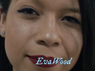 EvaWood