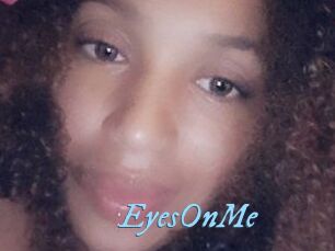 EyesOnMe