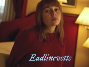 Eadlinevetts