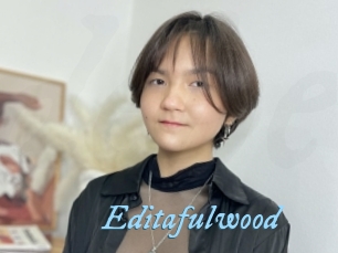 Editafulwood