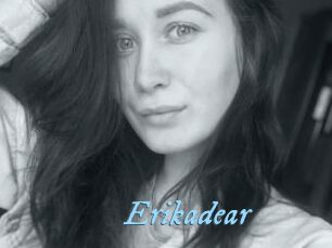 Erikadear