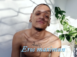 Eros_maximun