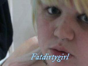 Fatdirtygirl