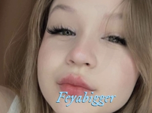 Feyabigger