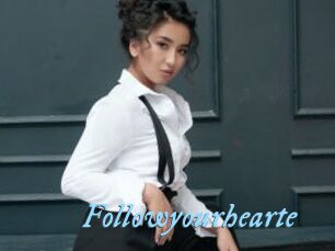 Followyourhearte