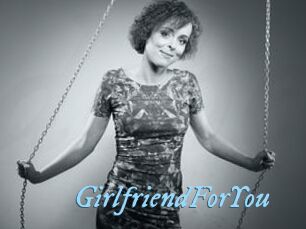 GirlfriendForYou