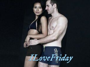 ILoveFriday