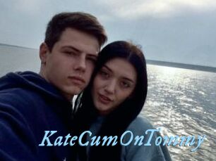 KateCumOnTommy