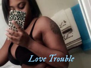 Love_Trouble