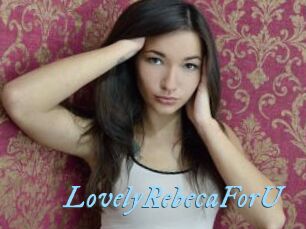 LovelyRebecaForU