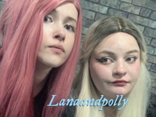 Lanaandpolly