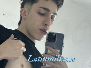 Latinmilktwo