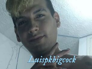 Luispkbigcock