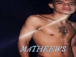 MATHEEWS