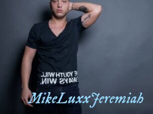 MikeLuxxJeremiah