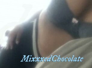 MixxxedChocolate