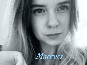 Maeeves