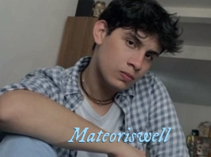 Mateoriswell