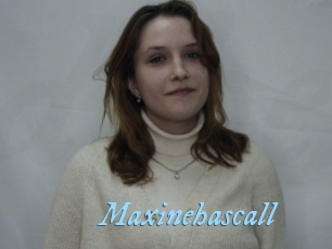 Maxinehascall