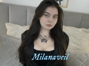 Milanaveil