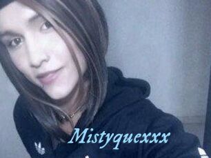 Mistyquexxx