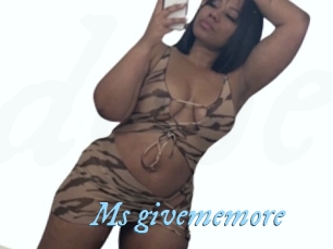 Ms_givememore