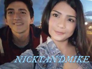 NICKYANDMIKE