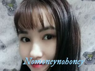 Nomoneynohoney