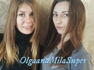 OlgaandMilaSuper