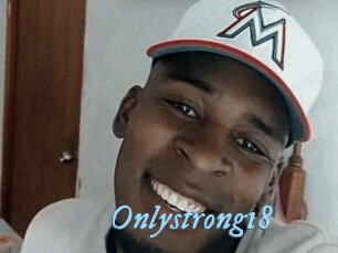 Onlystrong18