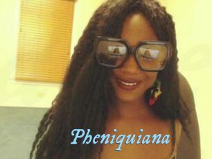 Pheniquiana