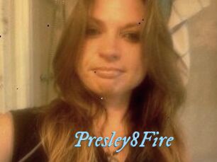 Presley8Fire