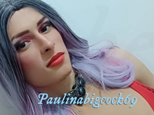 Paulinabigcock69