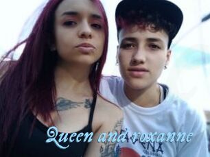 Queen_and_roxanne