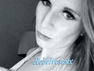 Rebelrosexx