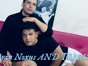 Ryan_Noxus_AND_TOMAS