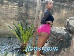 Raworgasm