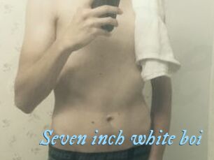 Seven_inch_white_boi