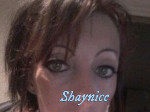 Shaynice