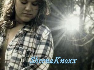 SheenaKnoxx