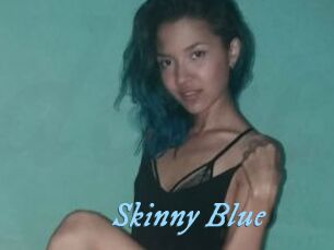 Skinny_Blue