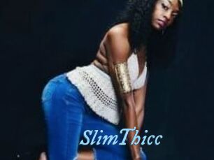 SlimThicc